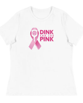 Dink for the Pink Pickleball Paddle Breast Cancer Ribbon Women’s Relaxed Tee