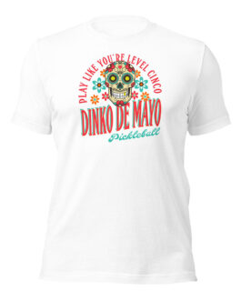 Dinko de Mayo Unisex Pickleball t-shirt